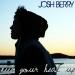 Music Keep Your Head Up- Andy Grammer cover by Josh Berry mp3 Terbaru
