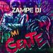 Download lagu terbaru MI GENTE ✘ ZAMPE DJ mp3 Gratis