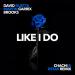 Download music David Guetta - Like I Do ( Chachi & Dstar Remix) mp3