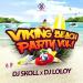 Download lagu mp3 Terbaru Dj Skoll x Dj Loloy - Viking Beach Party Vol°1 #VBP