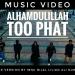 Download lagu mp3 aLhamduLiLLah Too Phat - cover by Ibnu BiLaL Lian ALi Nuraeni terbaru
