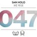 Download lagu San Holo - We Rise [NEST047] mp3 Terbaik