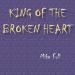 Lagu gratis King Of The Broken Heart terbaru