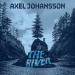 Musik Axel Johansson - The River [BS Músicas] (PROMOTION) baru