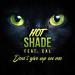 Music Hot Shade Feat. Cal - Don't Give Up On Me mp3 Terbaik