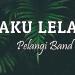 Musik #PELANGI BAND - AKU LELAH 2018 !! [ Dimas Prabowo ] Req- FDJ LALA gratis