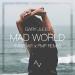 Download lagu terbaru Gary Jules - Mad World ( Mike Wit X PMP Remix)