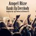 Download mp3 lagu Angel Rize - Hands Up Everybody baru