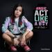 Download lagu mp3 เข้าใจป่ะ (Act Like A Boy) - Angie terbaru