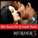 Free Download lagu terbaru Mat Aazma Re (Murder 3) Preview Dj Hardik di zLagu.Net