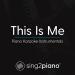 Free Download  lagu mp3 This Is Me (Lower Key - Originally Performed by Keala Settle & the Greatest Showman Ensemble) terbaru di zLagu.Net