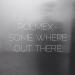 Download mp3 Some Where Out There terbaru
