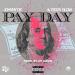Lagu terbaru Pay Day Ft. Teddy Blow (Prod By 319 Jason)