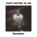 Download lagu Don't Matter to Me (Drake and Michael Jackson Cover)mp3 terbaru