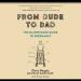 Download From Dude to Dad by Chris Pegula, Frank Meyer, read by Ramón de Ocampo lagu mp3 Terbaru