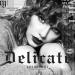 Taylor Swift - DELICATE Lagu terbaru