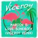 Download lagu terbaru Maroon 5 - Love Somebody (Viceroy Remix) gratis di zLagu.Net