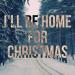 Music I'll Be Home For Christmas terbaik
