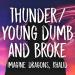 Free Download lagu Young Dumb and Broke/Thunder - Khalid/Imagine Dragons (Cover) gratis