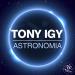 Download lagu Tony Igy - Astronomia gratis di zLagu.Net