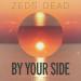 Lagu Zeds Dead - By Your Side baru