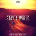 Lagu Dimitri Vegas & Like Mike - Stay A While ( Official SoundTrack ) gratis