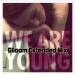 Download lagu We Are Young (Jersey Club Mix Speed Up) [Extended] mp3 baru