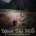 Download Upon The Hills (First Demo) lagu mp3 Terbaik