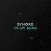 Download lagu Dynoro feat. Gigi D'Agostino - In My Mind MSNN