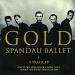 Download lagu Spandau Ballet - GOLD (Paul Duré rmx 2003) baru di zLagu.Net