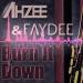 Ahzee ft. Faydee - Burn It Down (Radio Edit) mp3 Free