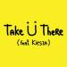 Gudang lagu Jack Ü - Take Ü There (feat. Kiesza) free