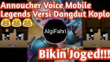 Download Video Annoucher Voice Mobile Legends Versi Dangdut Koplo, Savage, Maniac DLL baru - zLagu.Net