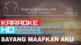 Download Vidio Lagu Sayang Maafkan Aku - Syafiq Farhain ( KARAOKE HD )  Terbaik