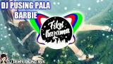 Video Lagu DJ PUSING PALA BARBIE REMIX TERBARU 2018 Terbaru di zLagu.Net