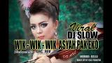 Download Video VIRALL!!! | DJ WIK WIK WIK AISYAH PAK EKO | BEST DJ SLOW 2019 Music Gratis