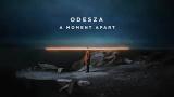 Download Video ODESZA - A Moment Apart baru