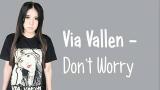 Video Music Via Vallen - Don't Worry (Lirik eo)