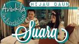 Video Lagu Hijau Daun - Suara (Live Actic Cover by Aviwkila) Terbaru 2021