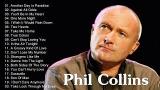 video Lagu Best Songs Of Phil Collins Collection - Phil Collins Top Hits Music Terbaru - zLagu.Net