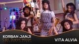 Music Video Vita Alvia - Korban Janji (Official ic eo) Terbaik