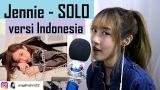 Free Video Music Jennie - SOLO (versi Indonesia) by Angelyn Terbaru di zLagu.Net