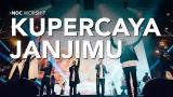Video Lagu NDC Worship - Kupercaya JanjiMu (Live Performance) Music Terbaru