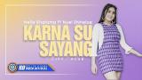 Video Lagu Music Nella Kharisma Ft. Nuel Shineloe - KARNA SU SAYANG ( Official ic eo ) [HD] Terbaru - zLagu.Net