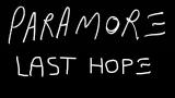 Music Video Last Hope - Paramore (Lyrics) Gratis di zLagu.Net