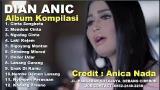 Music Video Album Dian Anic 2018 Kompilasi Lagu Tarling Paling Hobaahh Terbaru - zLagu.Net