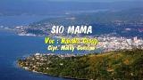 Download Lagu LAGU AMBON : 'SIO MAMAE' Voc. NANAKU Group (lyric) Video - zLagu.Net