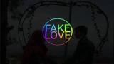 Download Lagu FAKE LOVE - Remix By DJ Ananta Video - zLagu.Net