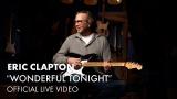 Download Video Lagu Eric Clapton - Wonderful Tonight (Official Live eo) Gratis - zLagu.Net