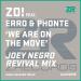 Lagu gratis Zo! feat Erro & Phonte 'We Are On The Move' (Joey Negro Revival Mix)